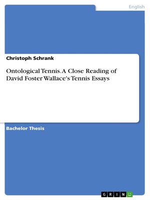 cover image of Ontological Tennis. a Close Reading of David Foster Wallace's Tennis Essays